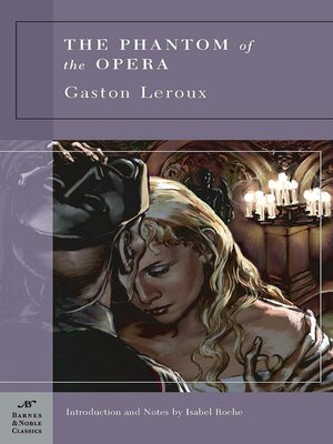 cover image of The Phantom of the Opera (Barnes & Noble Classics Series)